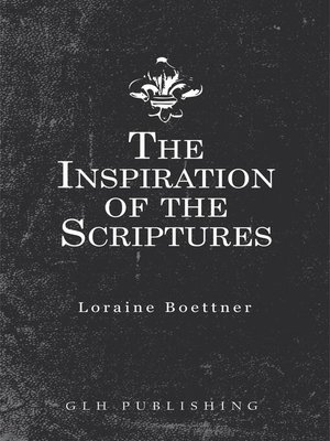 cover image of The Inspiration of the Scriptures